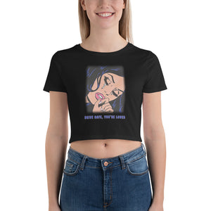 Drive Safe, You're Loved Crop Top